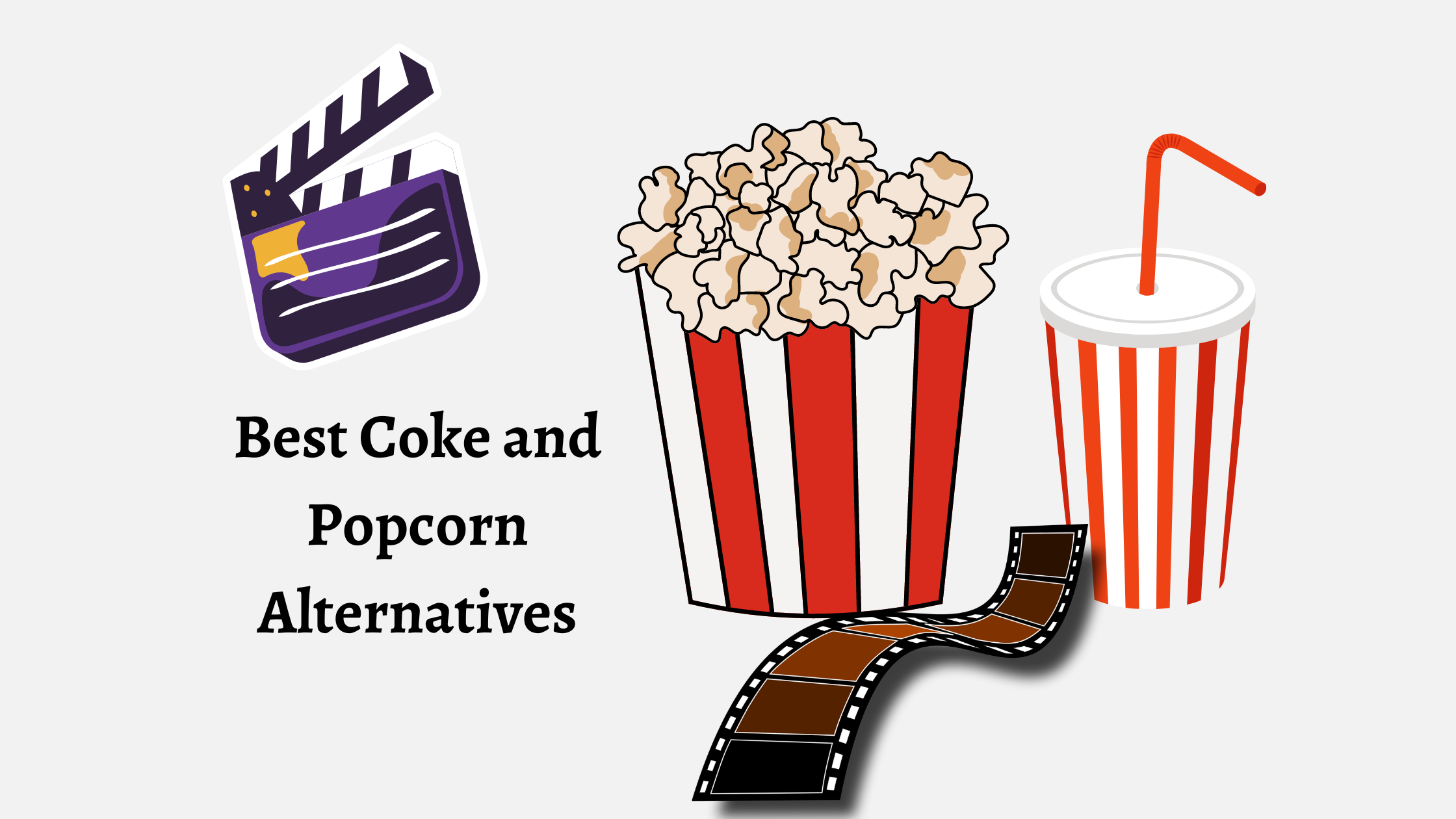 Best Coke and Popcorn Alternatives