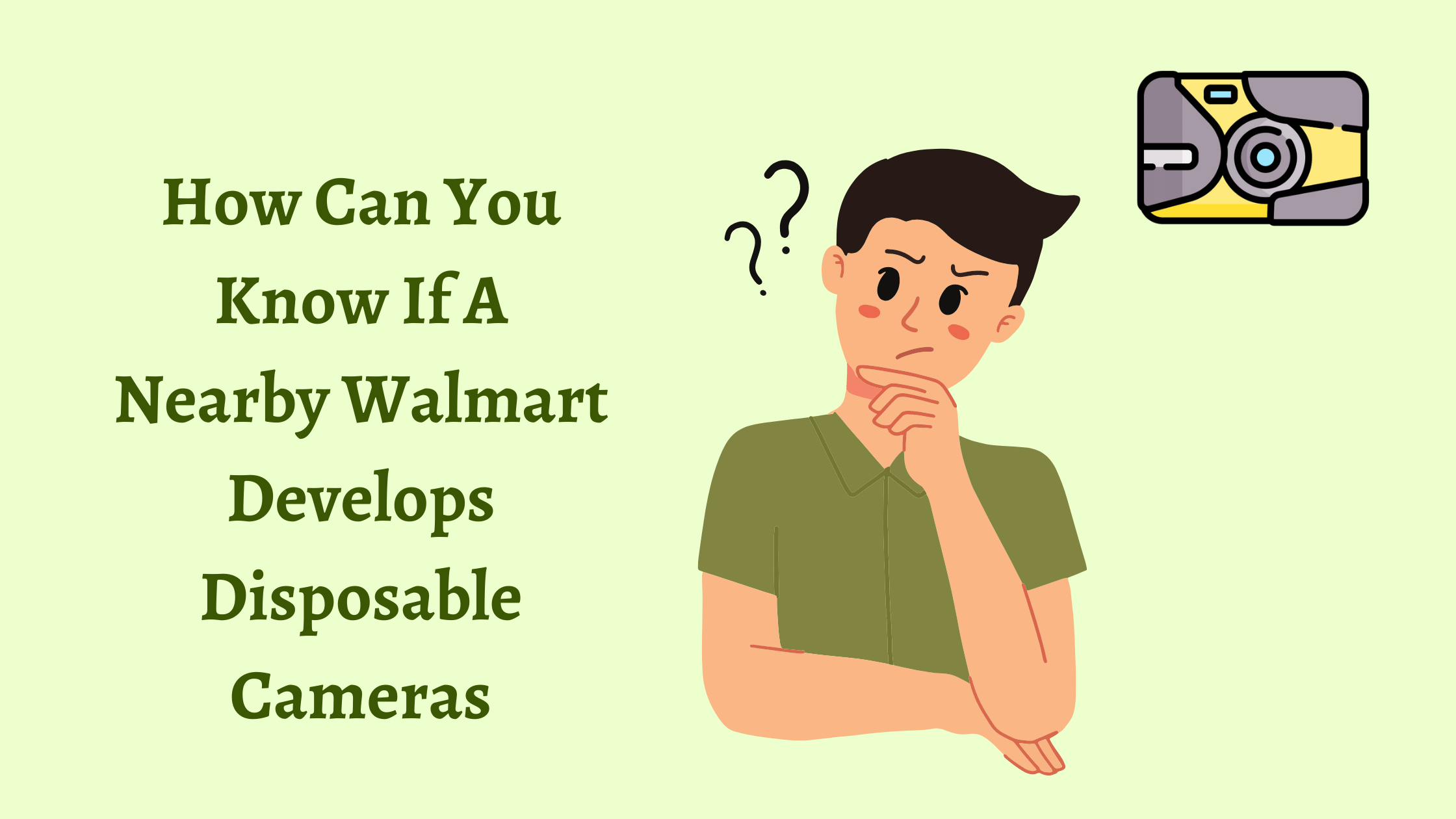 Nearby Walmart Develops Disposable Cameras