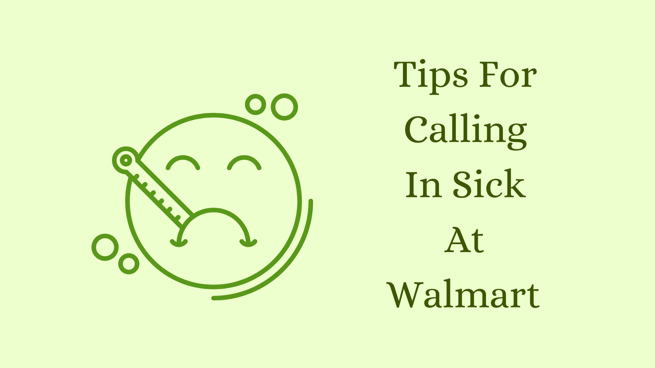 Tips For Calling In Sick At Walmart