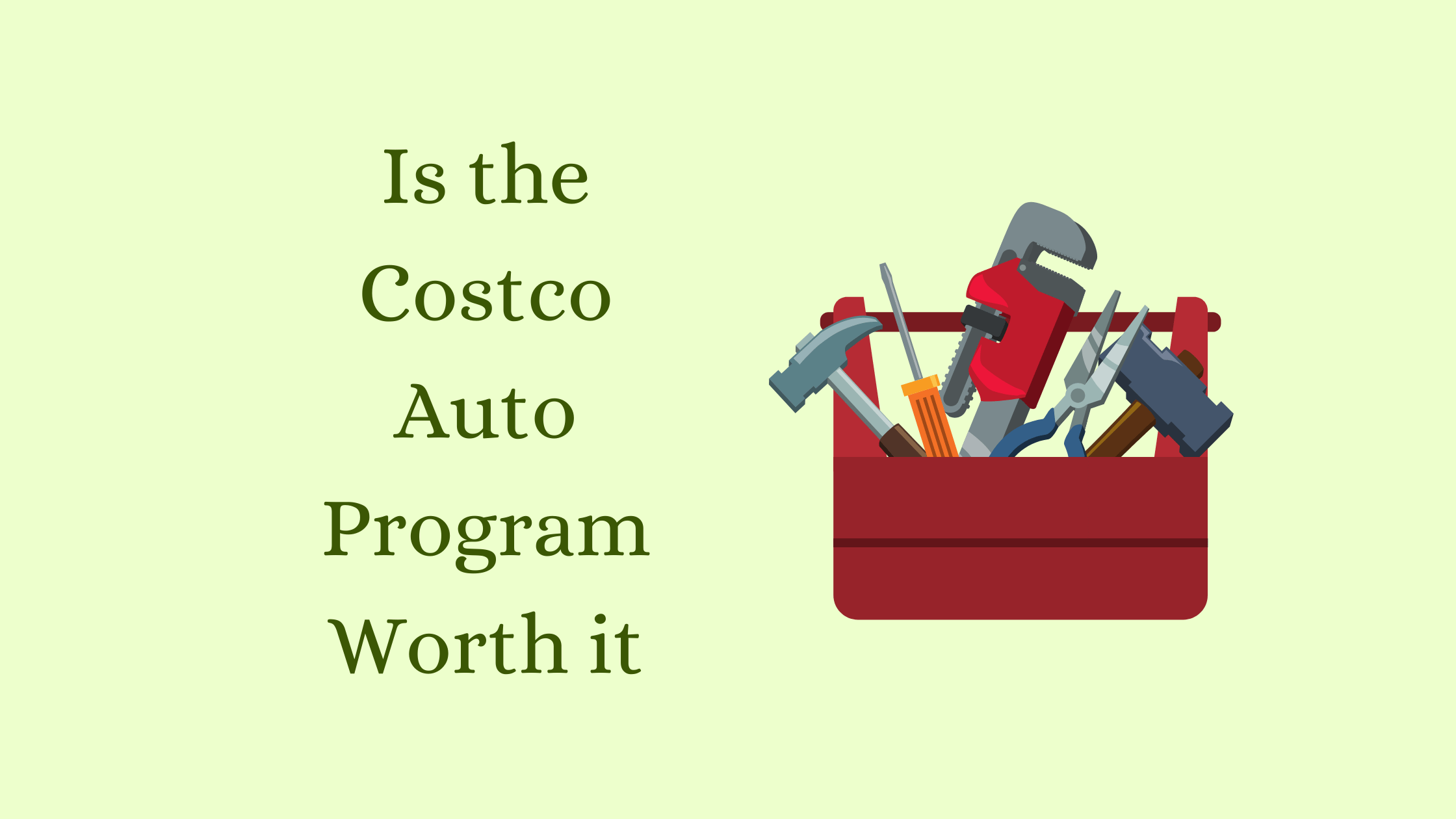 Costco Auto Program Worth it