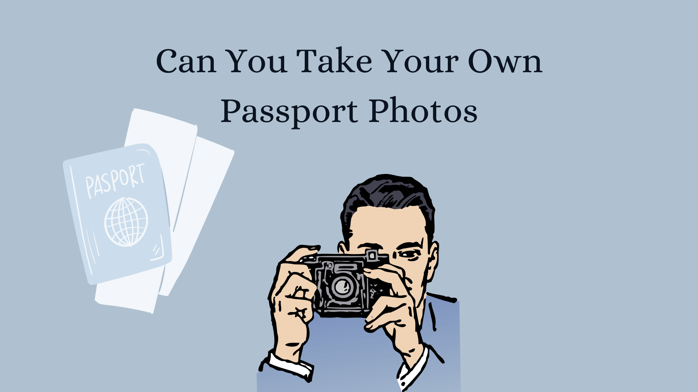 Can You Take Your Own Passport Photos