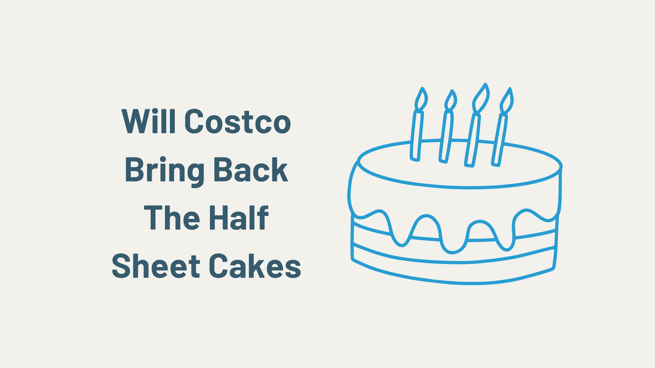 Will Costco Bring Back The Half Sheet Cakes