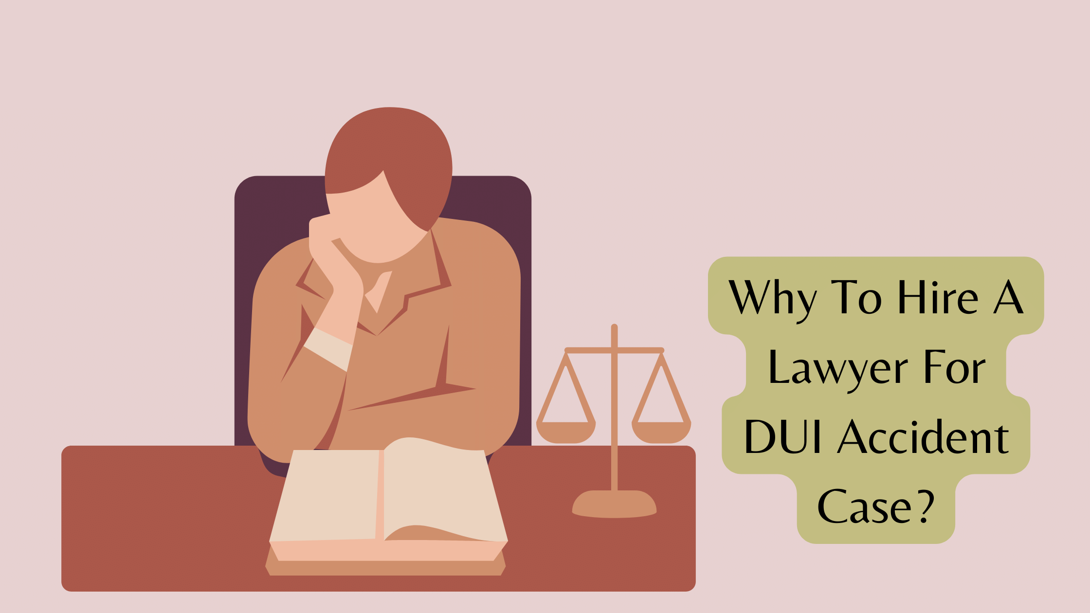 Hire A Lawyer For DUI Accident Case